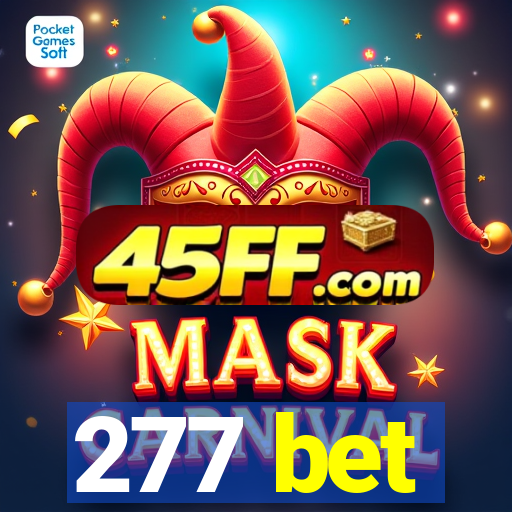 277 bet